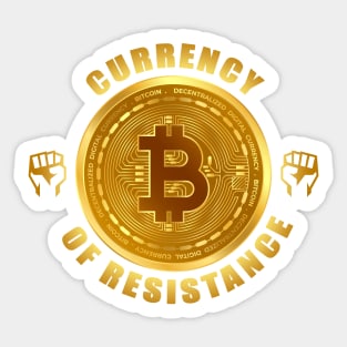 Currency of resistance. Bitcoin. Crypto. Sticker